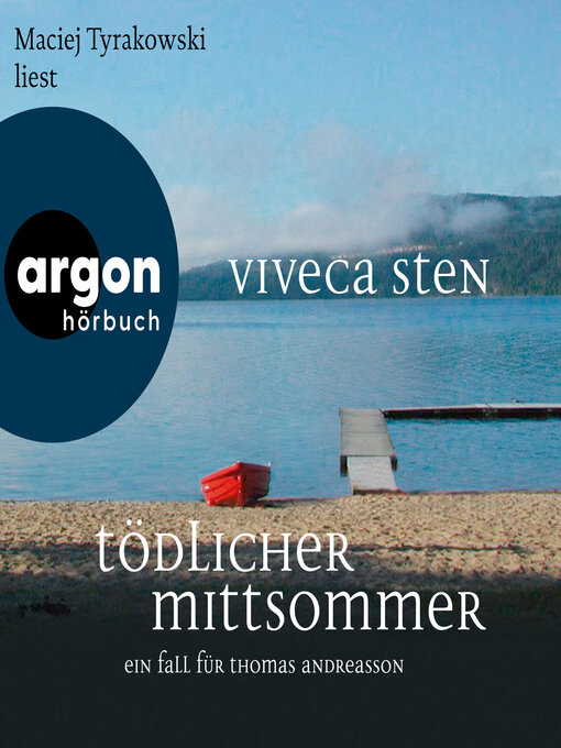 Title details for Tödlicher Mittsommer--Ein Fall für Thomas Andreasson--Thomas Andreasson ermittelt, Band 1 (Ungekürzte Lesung) by Viveca Sten - Wait list